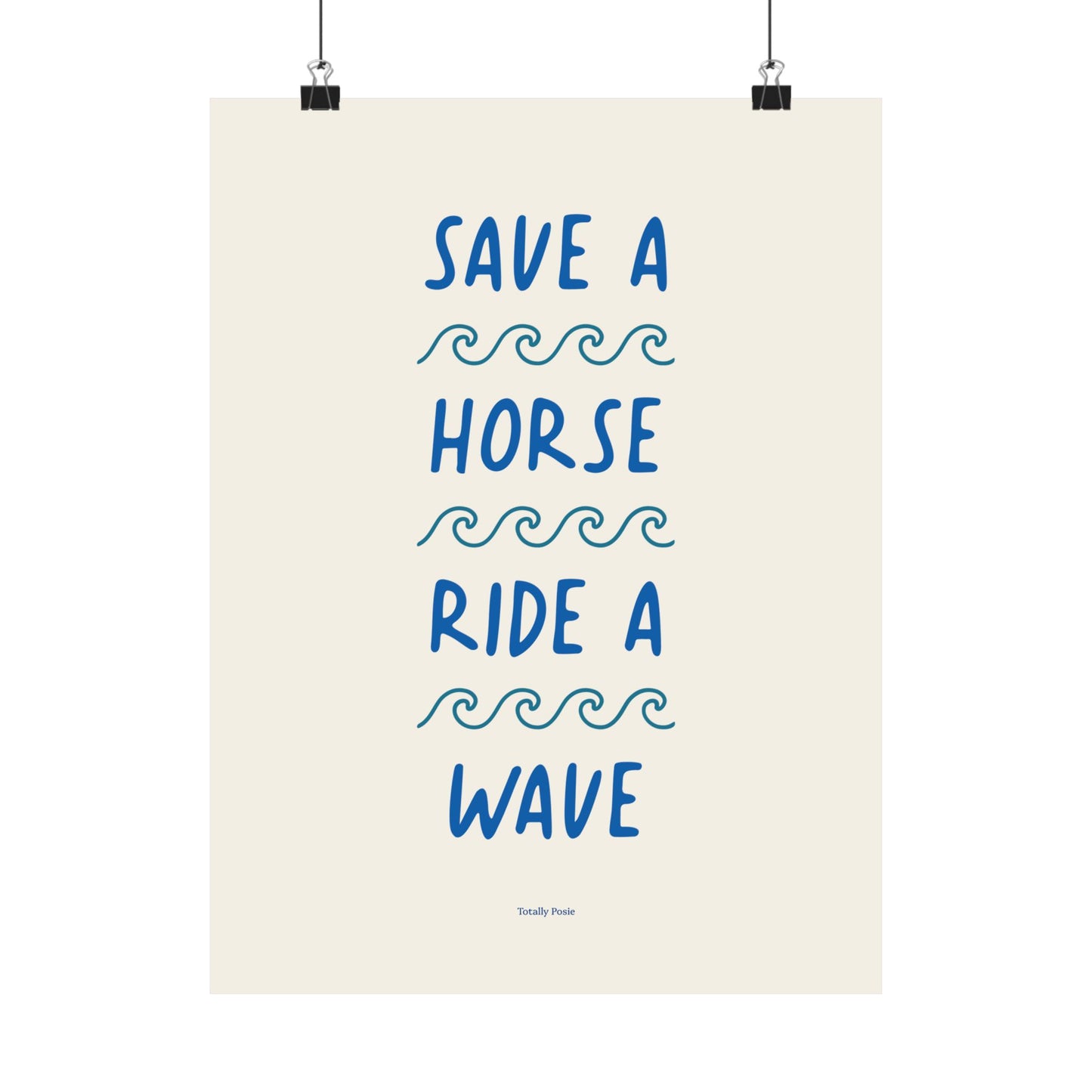 Save A Horse Ride A Wave Poster