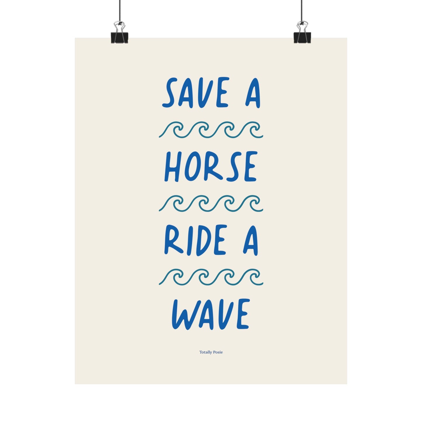 Save A Horse Ride A Wave Poster