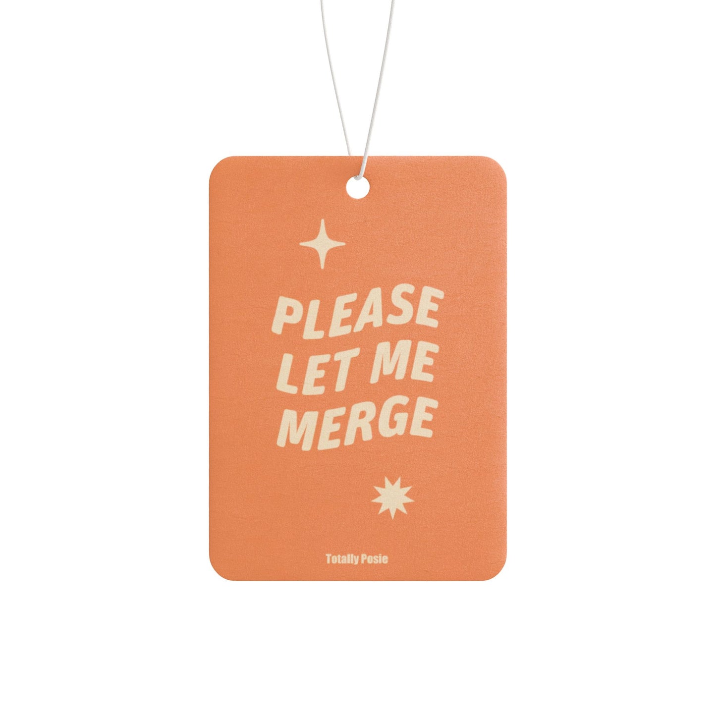'Please Let Me Merge' - Car Air Freshener
