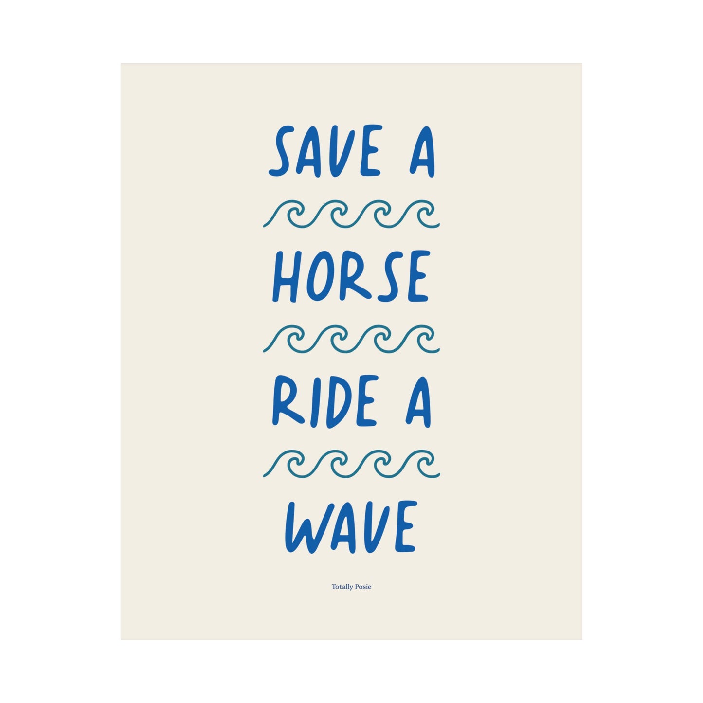Save A Horse Ride A Wave Poster