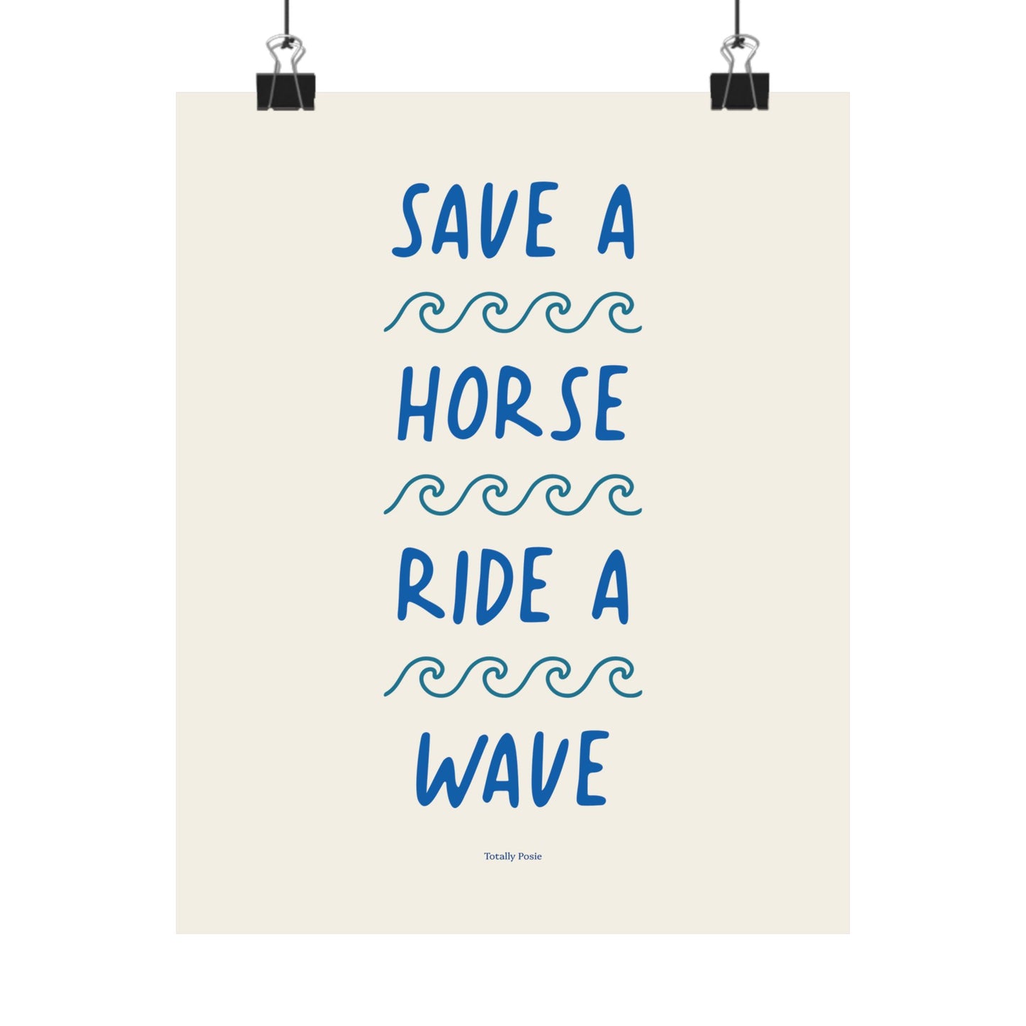 Save A Horse Ride A Wave Poster