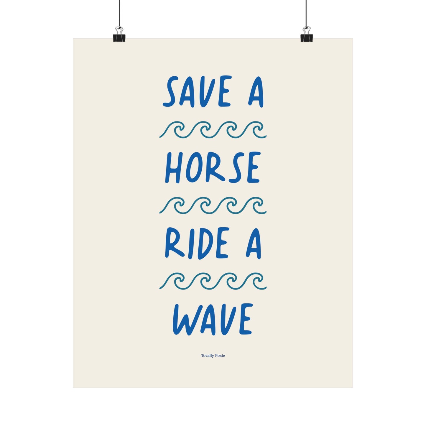 Save A Horse Ride A Wave Poster