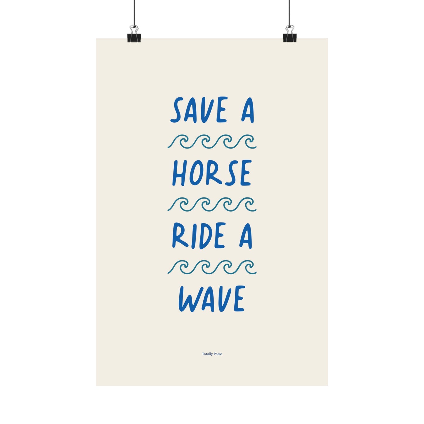 Save A Horse Ride A Wave Poster