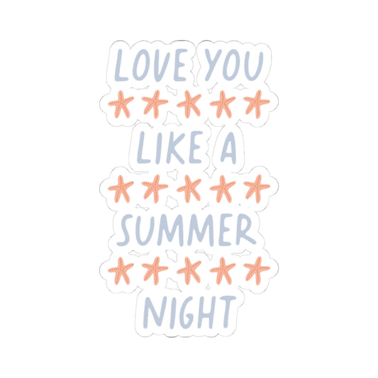 Love You Like A Summer Night Sticker